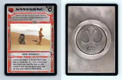 How Did We .. Star Wars Premiere Limited 1995 LS Uncommon CCG Card - Image 1