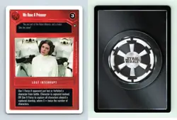 We Have A Prisoner Star Wars A New Hope Unlimited 1998 DS Common CCG Card - Image 1
