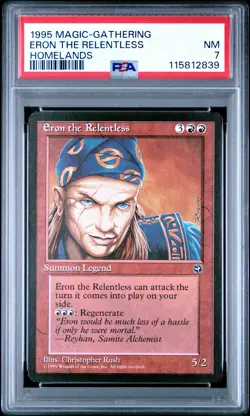 1995 MTG HOMELANDS ERON THE RELENTLESS PSA 7 - Image 1