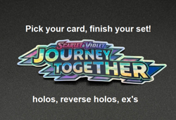 Pokemon TCG: S&V Journey Together - Pick Your Card! Holo/Reverse Holo/ex - Image 1