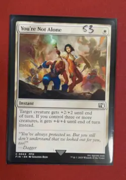 You're Not Alone - 44 - FIN - NM - MTG Magic the Gathering - Image 1