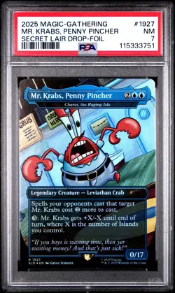 MTG Mr. Krabs, Penny Pincher FOIL SpongeBob Secret Lair Drop (SLD) #1927 PSA 7 - Image 1