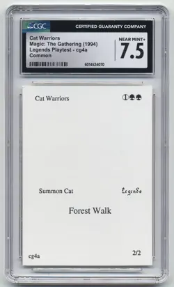 Graded Cat Warriors CGC 7.5 NM+ Legends Playtest Card cg4a 1994 WOTC MTG Magic! - Image 1