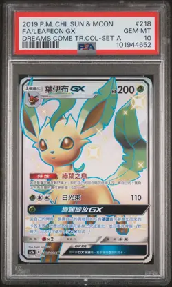 2019 POKEMON CHINESE SUN & MOON DREAMS COME TRUE COLL FULL ART/LEAFEON GX PSA 10 - Image 1
