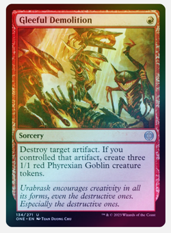 Gleeful Demolition #134 MTG Phyrexia: All Will Be One Foil Uncommon Near Mint - Image 1