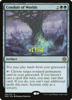 MTG Foil Phyrexia: All Will Be One ONE Conduit of Worlds MINT - Image 1