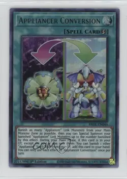 UR - Appliancer Conversion 1st Ed. YuGiOh Brothers of Legend #BROL-EN044 - Image 1