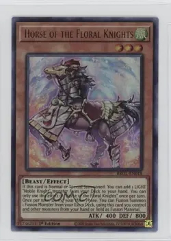 UR - Horse of the Floral Knights 1st Ed. YuGiOh Brors Legend #BROL-EN018 - Image 1