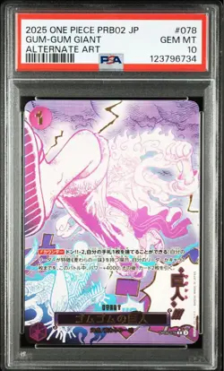 PSA 10 Gum-Gum Giant Alternate OP09-078 2025 ONE PIECE Card Japanese - Image 1