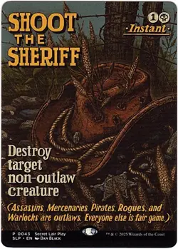 MTG Outlaws of Thunder Junction Shoot the Sheriff Secret Lair Play (Uncommon) - Image 1