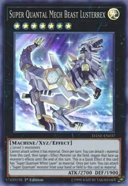 DANE-EN037 Super Quantal Mech Beast Lusterrex Super Rare Near Mint YuGiOh TCG - Image 1