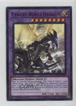 Tyrant Burst Dragon 1st Ed. YuGiOh Legendary Decks #LEDD-ENA38 - Image 1