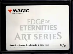 Dawnsire, Sunstar Dreadnoght - 27 - Art Card - EOE - NM - MTG - Image 2