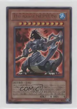 UR - The Tyrant Neptune Japanese YuGiOh! Limited Edition 17 #LE17-JP001 2009 - Image 1