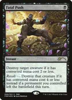 Fatal Push -Foil Heavy Play MTG Promos: FNM - Image 1