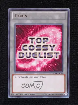 UR - Token - Top Cossy Duelist YuGiOh Miscellaneous Promo #TKN4-EN006 2002 - Image 1