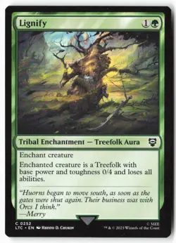 Lignify - Commander: The Lord of the Rings: Tales of Middle-earth (252) - MTG - Image 1