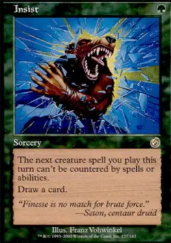 Insist - Light Play MTG Torment - Image 1