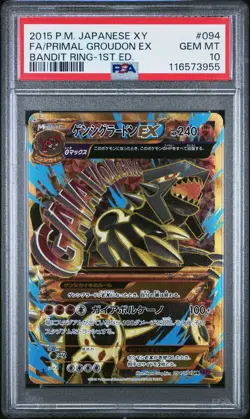 2015 POKEMON JPN XY BANDIT RING 1ST ED #094 FULL ART/PRIMAL GROUDON EX PSA 10 - Image 1