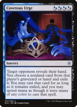Covetous Urge 207 ELD Sorcery 2019 Sinek MTG Blue Black Hybrid Sinek Exile - Image 1