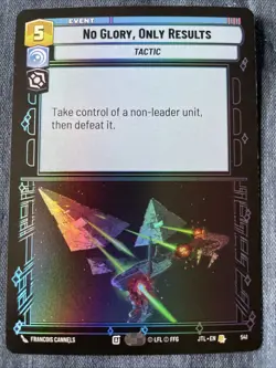 No Glory, Only Results Star Wars Unlimited Jump to Lightspeed 541 Foil Card - Image 1