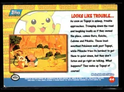 1999 Pokemon Topps - Pikachu's Vacation - Blue Logo Looks Like Trouble... #44 - Image 2
