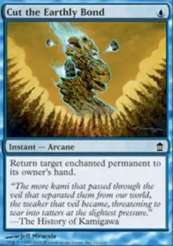 Cut the Earthly Bond - Saviors of Kamigawa #32/165 MTG Magic The Gathering - Image 1