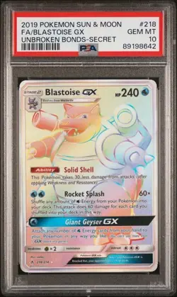 PSA 10 BLASTOISE GX 218 UNBROKEN BONDS SECRET RAINBOW RARE POKEMON GEM MINT - Image 1