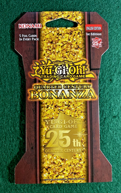 1st Edition Yu-Gi-Oh Quarter Century Bonanza Booster Pack ( 1 Pack ) - Image 1