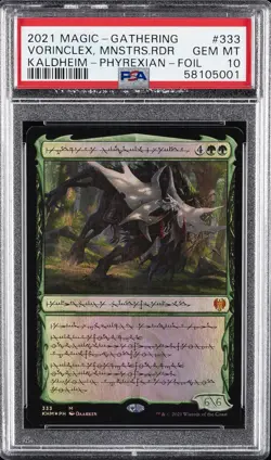 2021 MTG KALDHEIM PHYREXIAN-FOIL #333 VORINCLEX, MONSTROUS RAIDER PSA 10 - Image 1