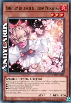 FIORITURA DI CENERE & GIOIOSA PRIMAVERA • Comune • SDWD IT017 • Unl • Yugioh! - Image 1