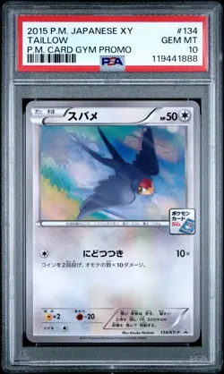 PSA 10 Taillow 134 P.M. Card Gym Promo Pokemon 2015 Pokemon Japanese Xy Promo - Image 1