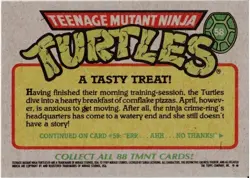 Teenage Mutant Ninja Turtles #58 Trading Card A Tasty Treat 1989 Mint - Image 2