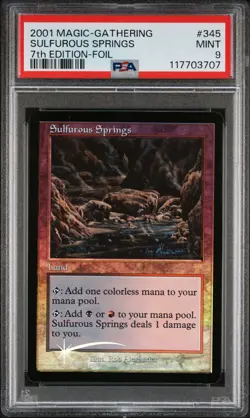 2001 MTG 7TH ED FOIL #345 SULFUROUS SPRINGS PSA 9 - Image 1