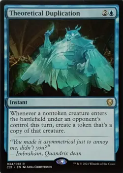 034/081 THEORETICAL DUPLICATION RARE COMMANDER 2021 MTG CARD - Image 1