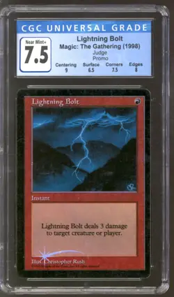 Magic MTG Promo Judge FOIL Lightning Bolt CGC 7.5 (9 6.5 7.5 8 LIGHTLY PLAYED LP - Image 1