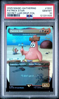 2025 MTG SECRET LAIR X SPONGEBOB 1931 PATRICK STAR FOIL PSA 10 GEM MINT - Image 1