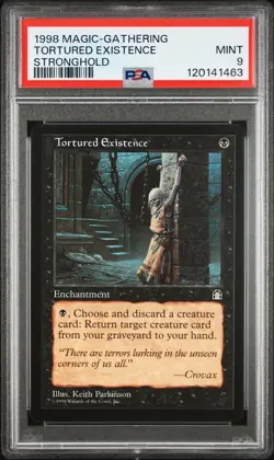 1998 MTG STRONGHOLD TORTURED EXISTENCE PSA 9 - Image 1