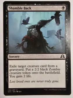 MTG Magic The Gathering Shamble Back Sorcery Card 134/297 SOI EN Izzy 2016 - Image 1