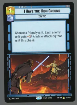 Star Wars Unlimited TotR Card TWI072 I Have the High Ground - Image 1