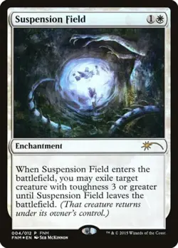 Suspension Field -Foil Medium Play MTG Promos: FNM - Image 1