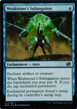 072/287 WEAKSTONE'S SUBJUGATION COMMON THE BROTHER'S WAR MTG CARD - Image 1