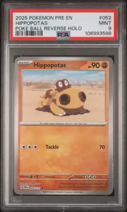 2025 POKEMON PRE EN-PRISMATIC EVOLUTIONS POKE BALL REVERSE HOLO HIPPOPOTAS PSA 9 - Image 1