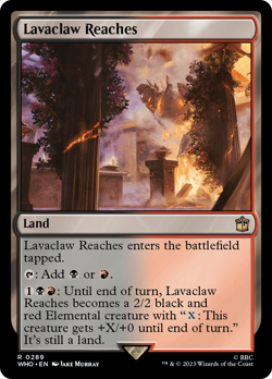 Lavaclaw Reaches [Doctor Who] Magic MTG - Image 1