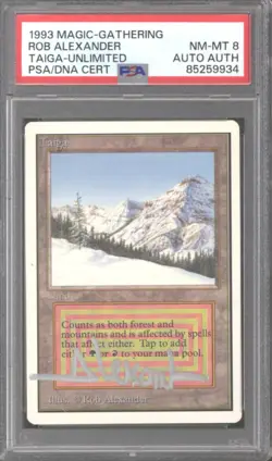 Magic MTG Unlimited Taiga PSA 8 Rob Alexander Sig Auto NEAR MINT NM - Image 1
