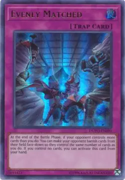 Yugioh! Evenly Matched - DUPO-EN099 - Ultra Rare - Unlimited Edition Near Mint, - Image 1