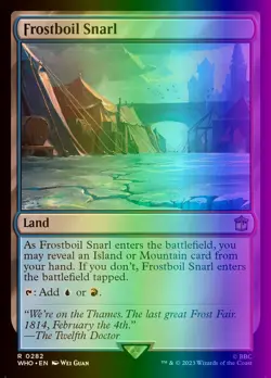 MTG Magic the Gathering Frostboil Snarl (282/1208) Doctor Who LP FOIL - Image 1