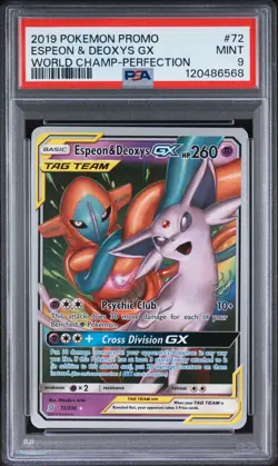 2019 POKEMON WORLD CHAMPIONSHIPS PROMO #72 ESPEON & DEOXYS GX WORLD CHAMP PSA 9 - Image 1