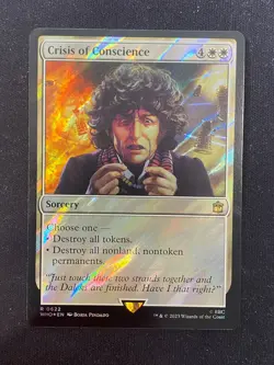 Crisis of Conscience (SURGE FOIL) Doctor Who MAGIC/MTG - Image 1