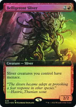 FOIL Belligerent Sliver ~ Secret Lair [ NearMint ] [ Magic MTG ] - Image 1